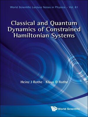 cover image of Classical and Quantum Dynamics of Constrained Hamiltonian Systems